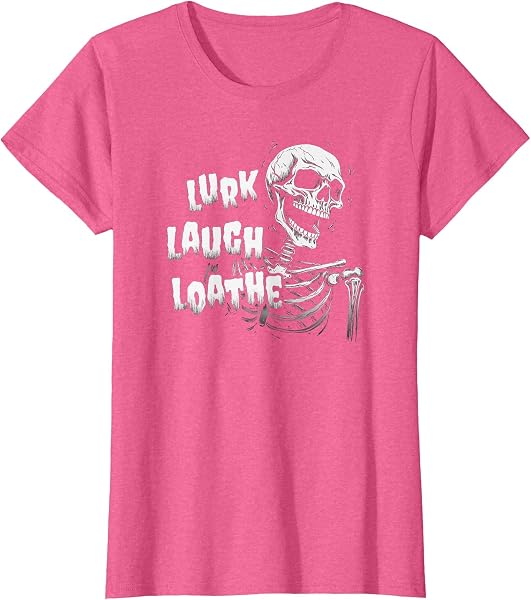 Lurk Laugh Loathe Skeleton T-Shirt